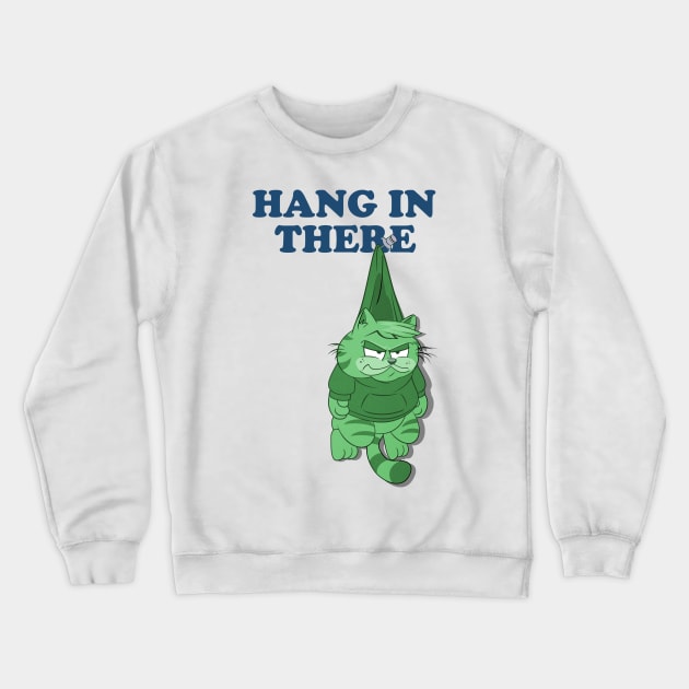 Hang in There, Llewellynfield Crewneck Sweatshirt by Number1Robot